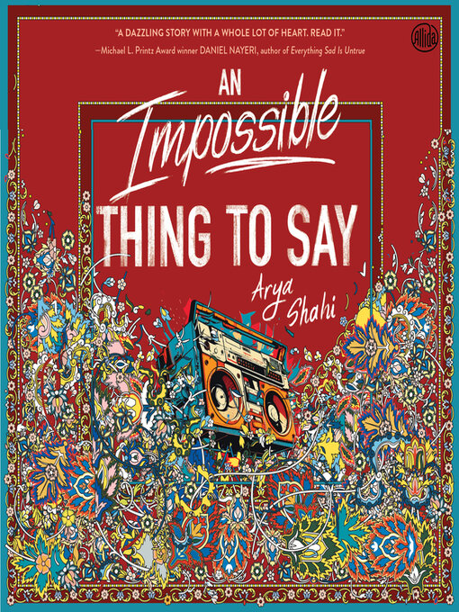 Title details for An Impossible Thing to Say by Arya Shahi - Available